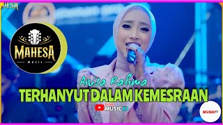Terhanyut Dalam Kemesraan voc Anisa rahma || mahesa music ( COVER )