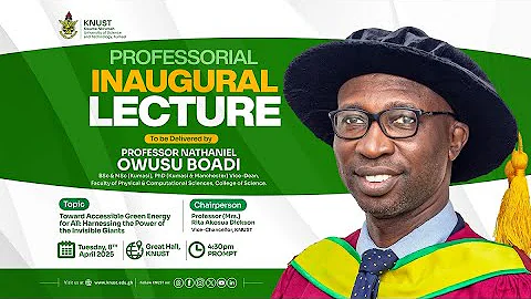 Professorial Inaugural Lecture to be delivered by Professor  Nathaniel Owusu Boadi