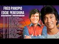 Fred Panopio Eddie Peregrina Nonstop Playlist 2022 🌹 OPM Nonstop Pamatay Puso Tagalog Love Songs