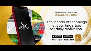 Download The Munroe Global APP NOW!!!!