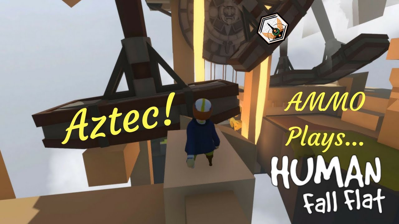 Human Fall Flat Aztec! YouTube