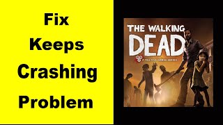 Fix The Walking Dead App Keeps Crashing | Fix The Walking Dead App Keeps Freezing | PSA 24 screenshot 3