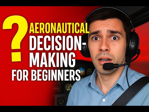 Pilot Decision-Making Secrets (Most Student Pilots Miss This!)