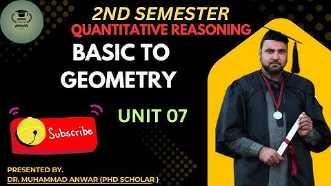 Basic to Geometry Unit 07 Quantitative Reasoning 2nd Semester 