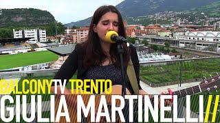 GIULIA MARTINELLI - WEAK (BalconyTV)