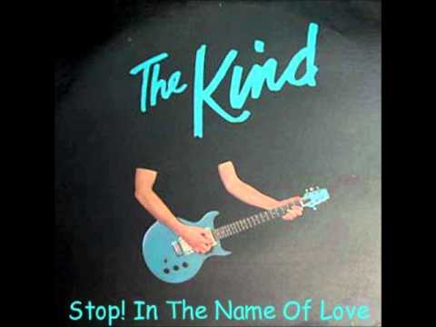 The Kind — The Kind Stop! In The Name Of Love