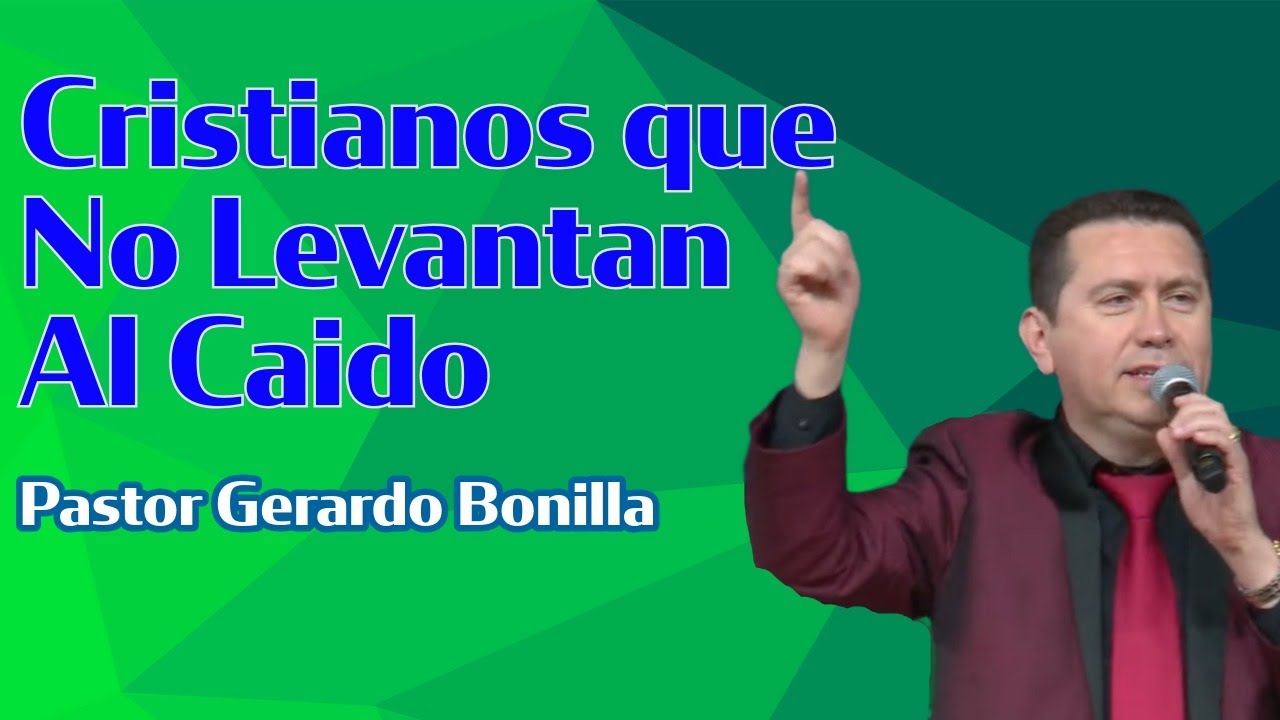 Jesus Restaura al Caido, Los Religiosos NO. - Pastor Gerardo Bonilla