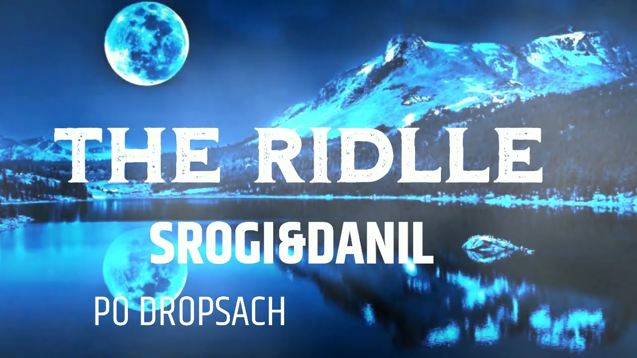 Srogi Vixa &DANIL - THE RIDDLE 