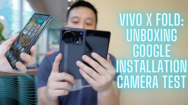 Vivo X Fold Unboxing, Google Installation, Camera Test, Hands-On! - DayDayNews