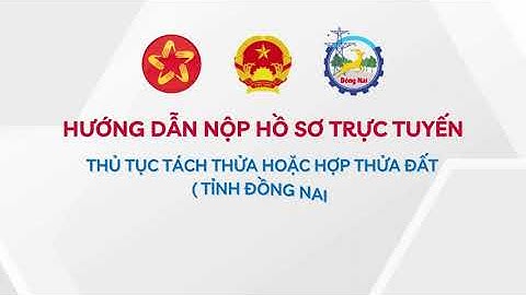 Hướng dẫn nộp trực tuyến: Thủ tục Tách,hợp thửa đất