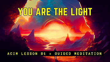 Discover Your True Self: Beyond Fear and Limitation | ACIM 81