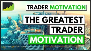 Trade with an Unstoppable Mindset | Forex Trader Motivation