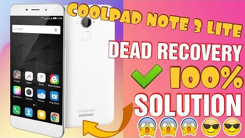 coolpad note3 lite dead recovery solution