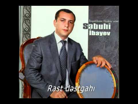 Səbuhi İbayev Rast dəstgahı