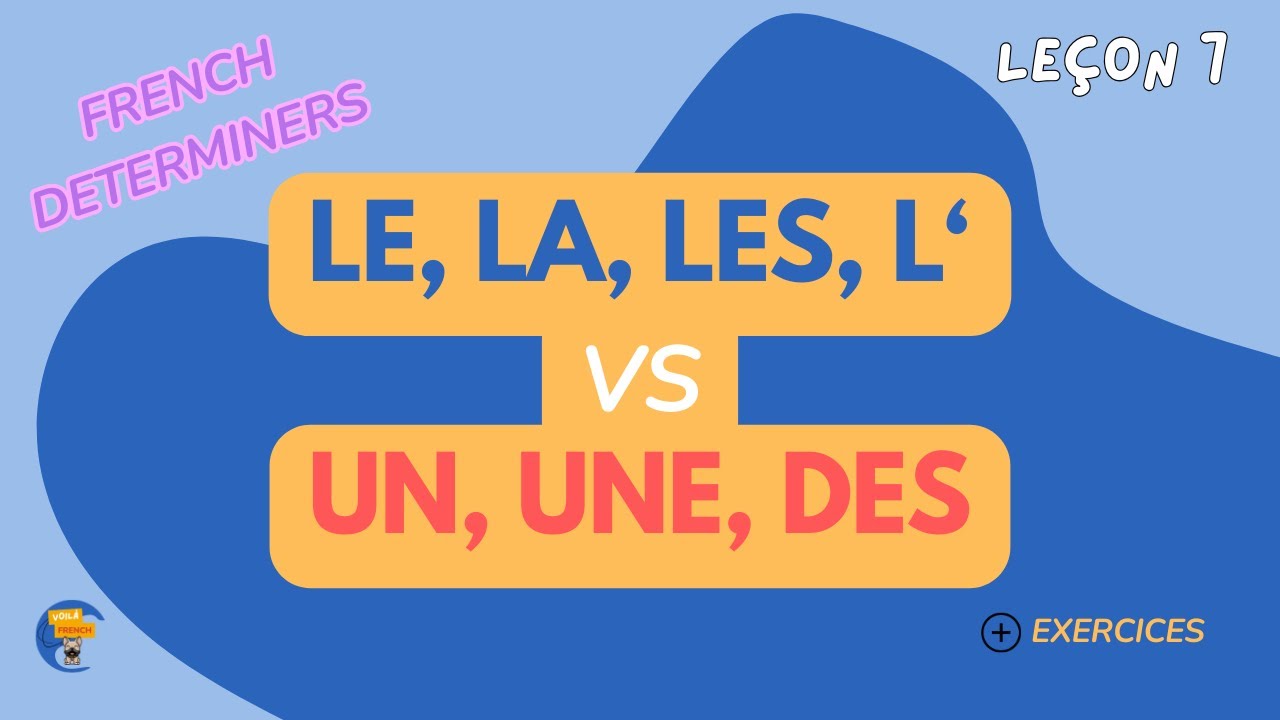le-la-les-l-vs-un-une-des-beginner-s-guide-to-french