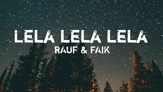 Lela Lela Lela le -Rauf & faik | [Tik Tok song]