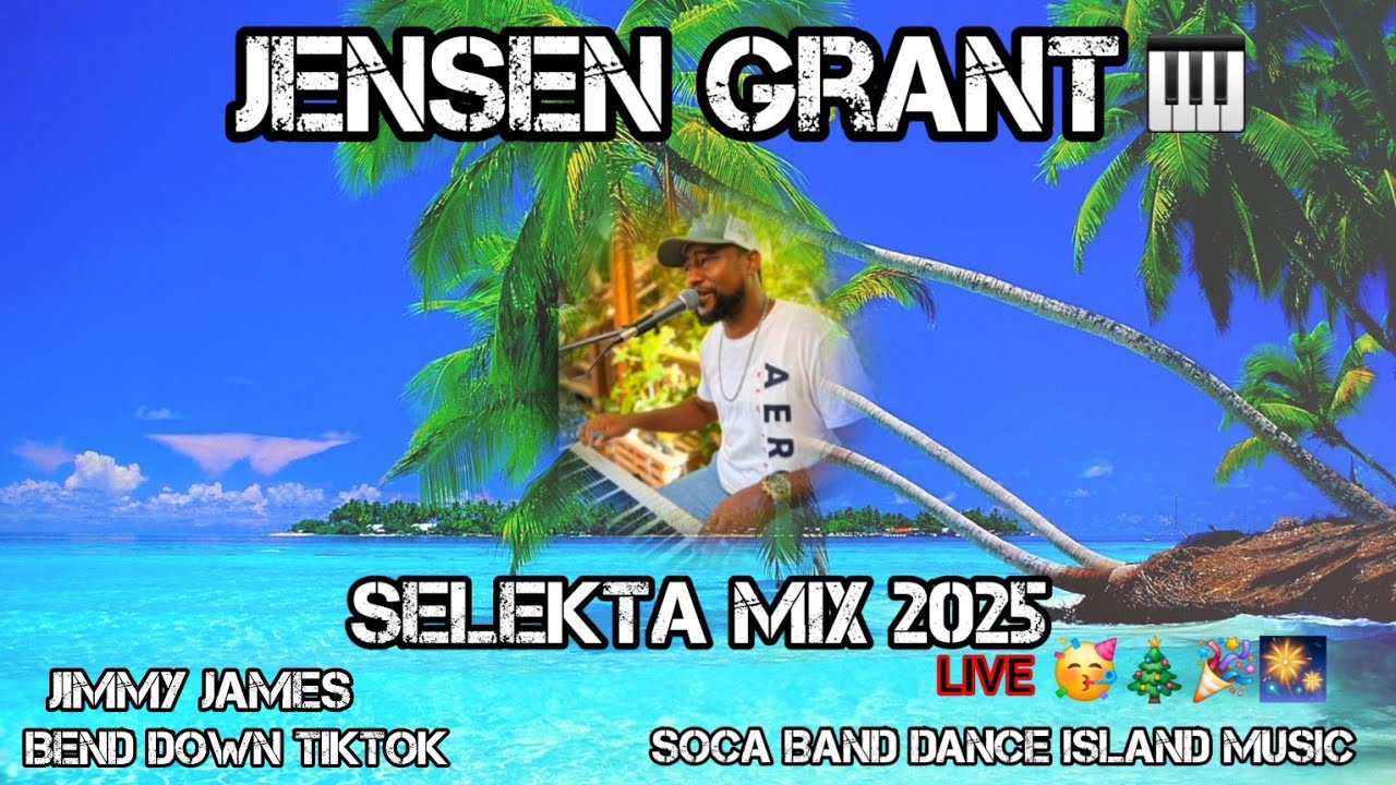 Bend Down Tiktok Mix 2025 LIVE 🥳🎄🎉🎆 BY SELEKTA MIX / JENSEN GRANT 🎹 Jimmy James Roatan Music 🇭🇳