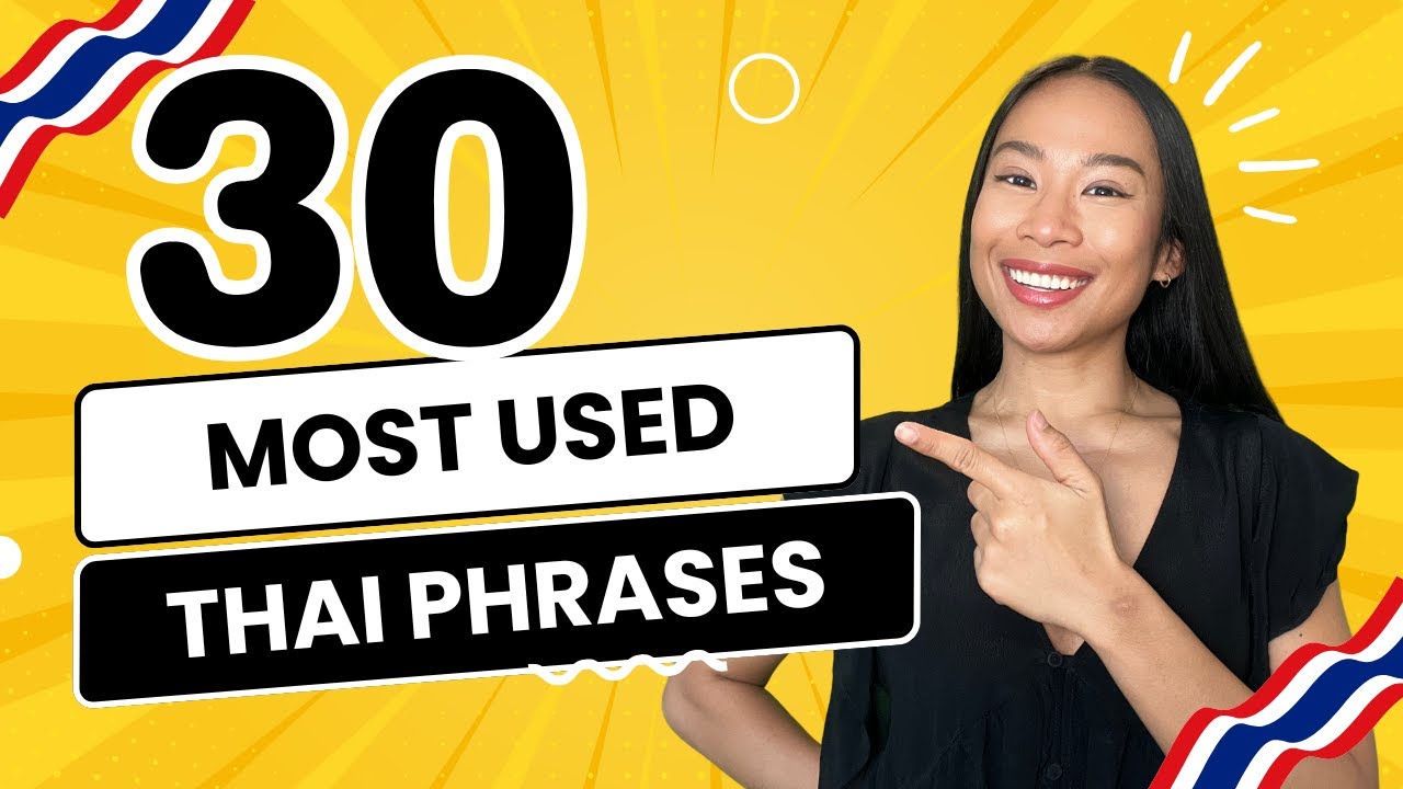 30 Most Used Thai Phrases | Thai for Beginners