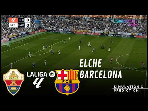 ✅ Elche vs Barcelona LALIGA 26/27 | ¿Quién ganará? | Simulación/Predicción