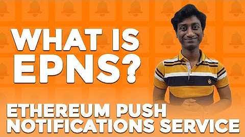 What is EPNS? How it