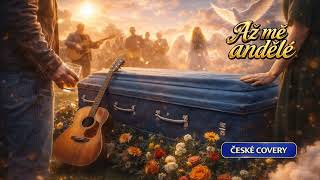 Až mě andělé 🎸 Petr Spálený | Rock Cover | ČESKÉ COVERY