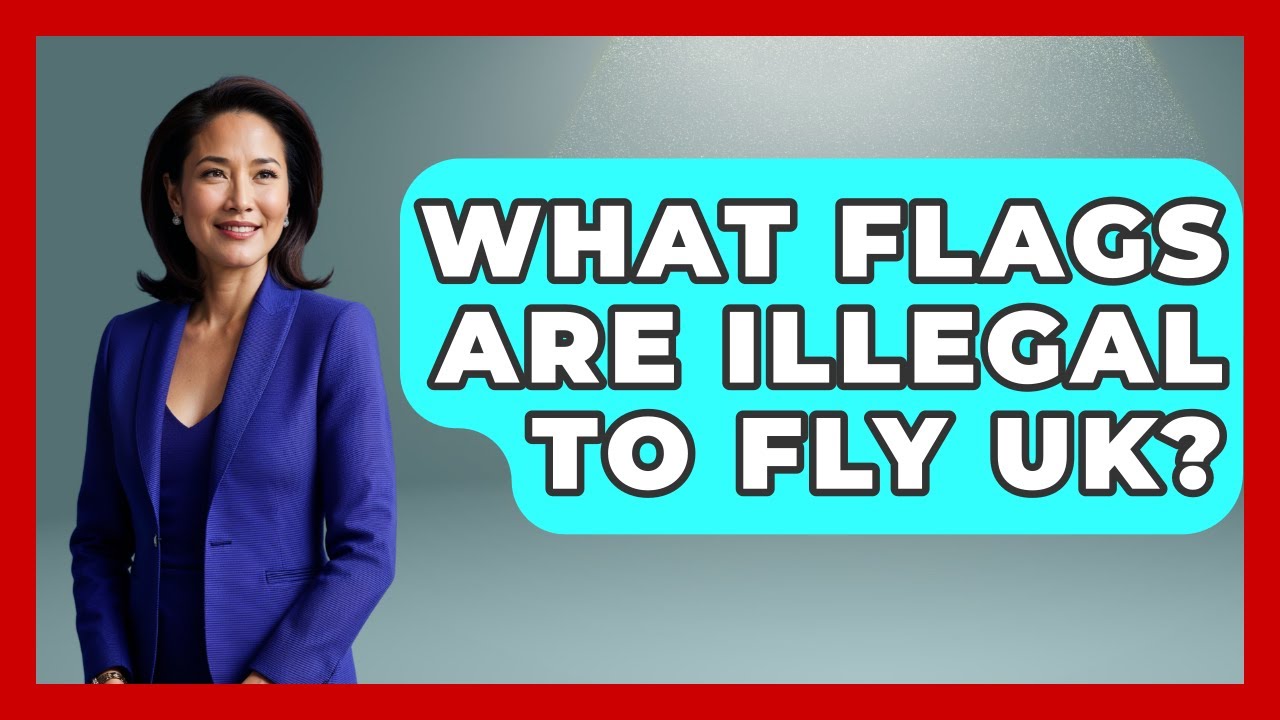 What Flags Are Illegal To Fly UK? - United Kingdom Explorers