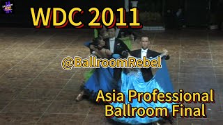 2011 China WDC Asia Professional Ballroom Final