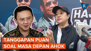 Puan Jawab Peluang Ahok Jadi Menteri jika Ganjar-Mahfud Menang Pilpres 2024