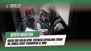 Kasus DBD Bulan April Tertinggi Sepanjang Tahun Ini, Sebut Terdampak El Nino | MAGETAN OFFICIAL