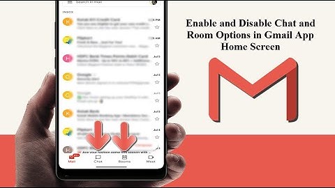 How to Add or Remove Chat & Room Tab on Gmail App in Android Device