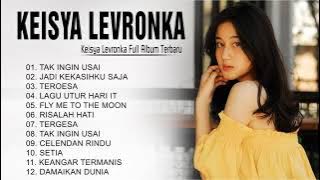 KEISYA LEVRONKA FULL ALBUM TERBARU 2022 - Tak Ingin Usai, Jadi Kekasihku Saja, Lagu Untuk Hari Ini