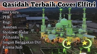 KUMPULAN QASIDAH TERBAIK COVER ELFITRI | ELFITRI GAMBUS