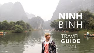 Ninh Binh Travel Guide Part 1 || Vietnam Vlog