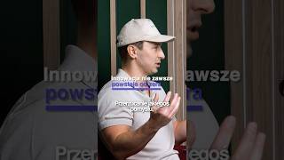 Nie musisz zaczynać od zera, żeby zmienić rynek bo najlepsze innowacje nie zaczynają się od zera.