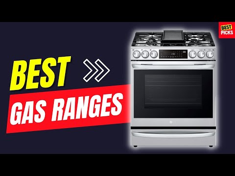 The 5 Best Gas Ranges (2023 Tested U0026 Reviewed)