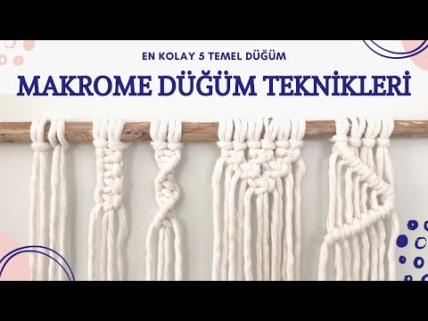 Kolay Makrome Düğüm Teknikleri Yeni başlayanlar için / Basic Macrame Knots Techniques for Begginers
