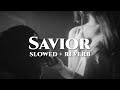 SAVIOR Slowed Reverb Johhny Huynh