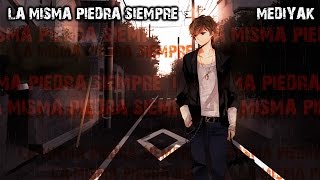 La misma piedra siempre - Mediyak - 2015