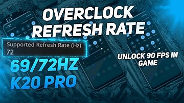 How To Overclock Refresh Rate 69hz, 72hz(Soviet Star) Redmi K20 Pro