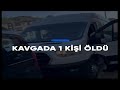 Rizede silahl kavgada 1 kii ld 1 kii yaraland