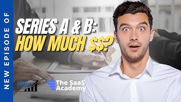 How Much Are SaaS Companies Raising in Series A and B Rounds? | SaaS Metrics School