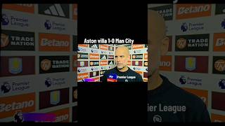 Aston Villa 1-0 Man City | Pep Guardiola #ManchesterCity #astonvilla #premierleague #fypシ