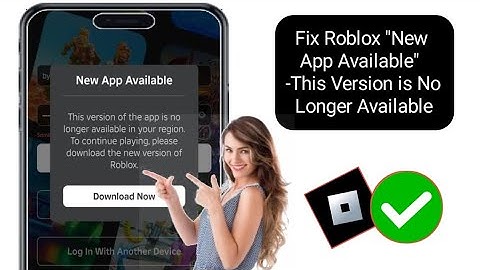 Fix Roblox "New App Available" -This Version is No Longer Available in Your Region" Problem..