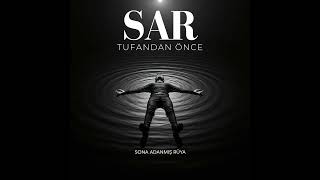 Sar - Tufandan Önce (Offical)