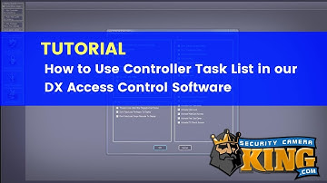 TUTORIAL - How to Use Controller Task List in our DX ACCESS CONTROL SOFTWARE