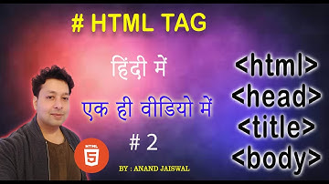 HTML Tutorial #2 : introduction to #html #head #title #body | Web Development Tutorials in [Hindi]