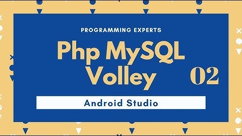 Connect App to web server (php myadmin) using Volley in Android Studio PART 2