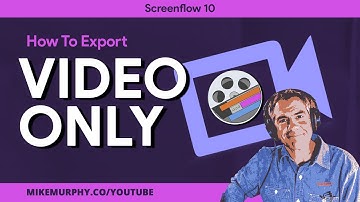 Screenflow 10: How To Export Video Only