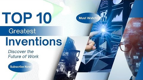 Top 10 Greatest Inventions of All Time | Innovations That Changed the World & Human History Forever