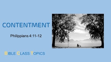 The Secret of Contentment (Philippians 4:11-12)